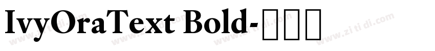 IvyOraText Bold字体转换